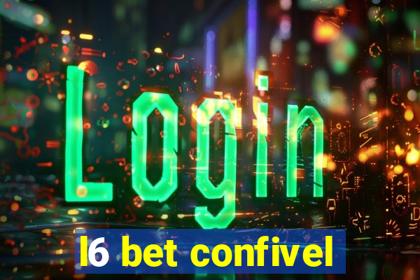 l6 bet confivel